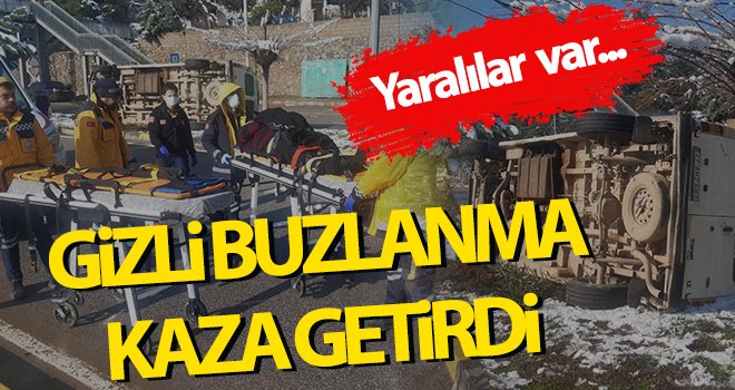 Yolcu minibüsü buzlanma nedeniyle devrildi: Yaralılar var